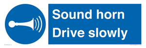 Sound horn Drive slowly